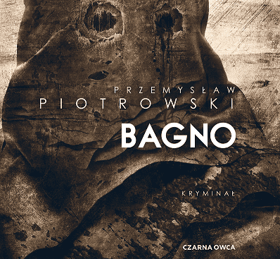 BAGNO - premiera najnowszej powieści Przemysława Piotrowskiego