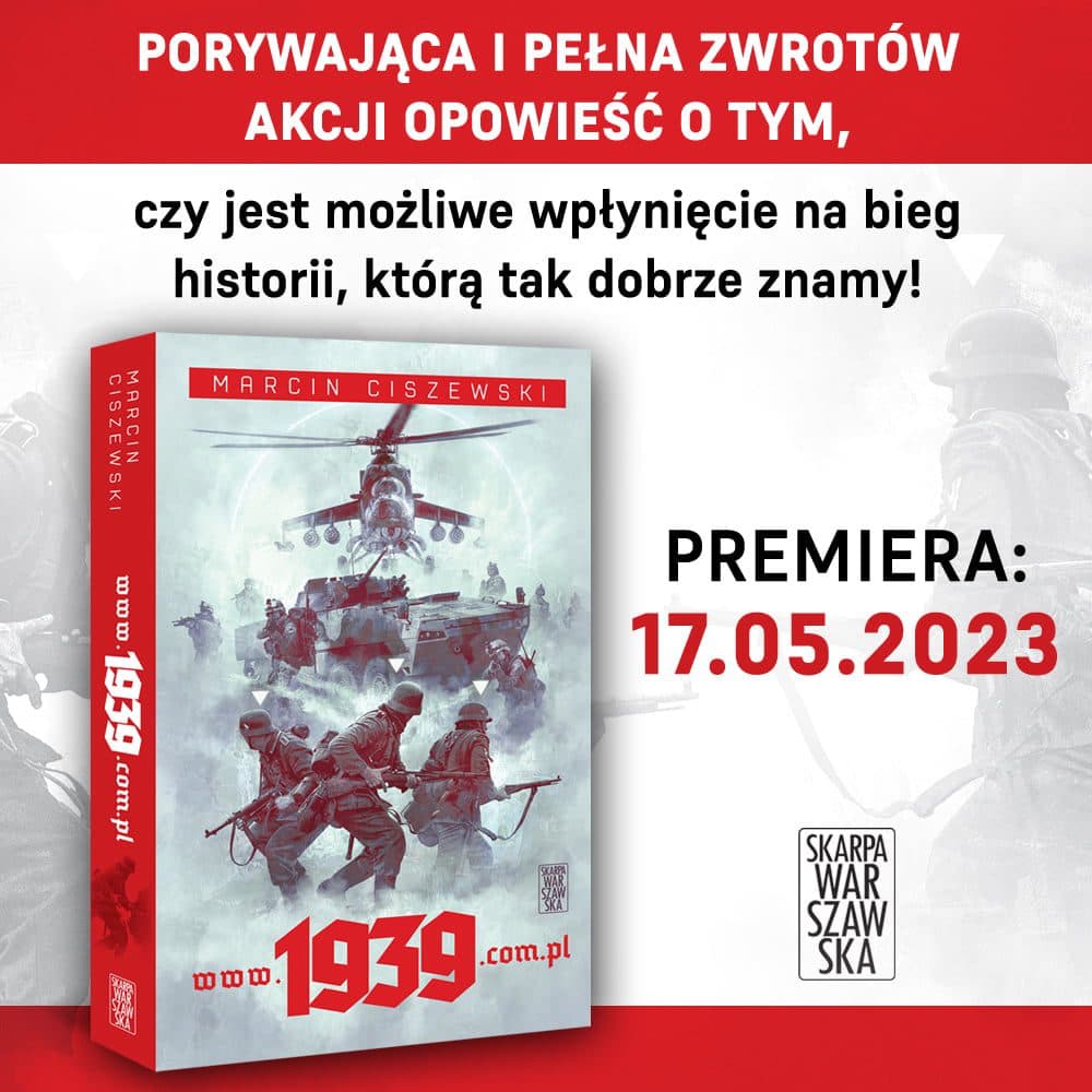 Alternatywna historia Polski z udziałem nowoczesnej broni. Premiera www.1939.com.pl