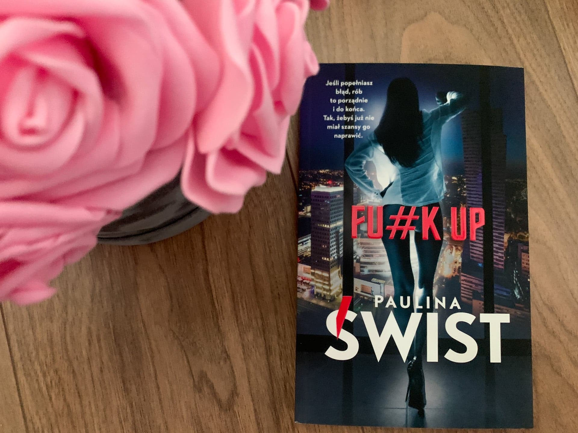 FU#K UP - Paulina Świst